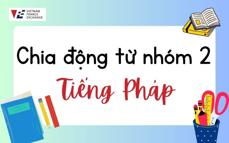 cach-chia-dong-tu-nhom-2-tieng-phap