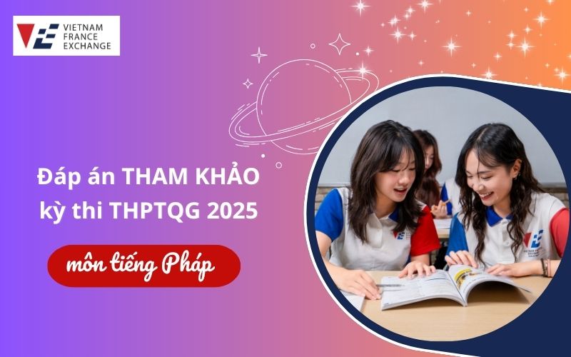 dap-an-thi-thpt-quoc-gia-mon-tieng-Phap-2025-tham-khao